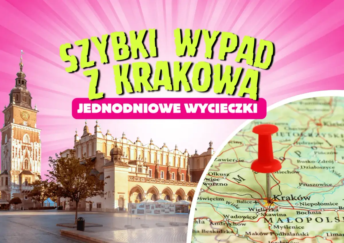 Kraków: Jak zaplanować wycieczkę? Atrakcje + praktyczne wskazówki