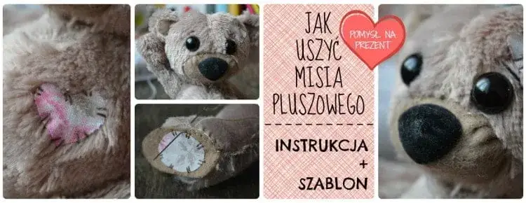 Jak zrobić pluszowego misia z materiału - łatwe kroki dla każdego