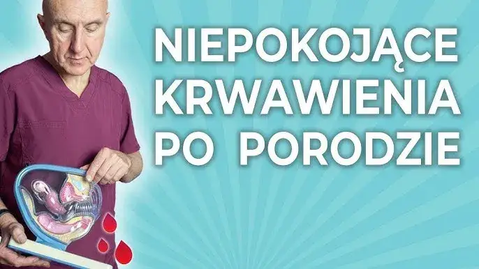 Krwawienie po porodzie naturalnym - co musisz wiedzieć?