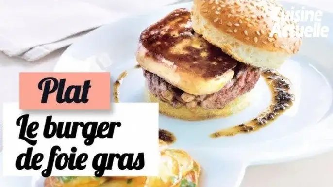 Réussir son burger au foie gras : Secrets d'un chef pour un plat d'exception