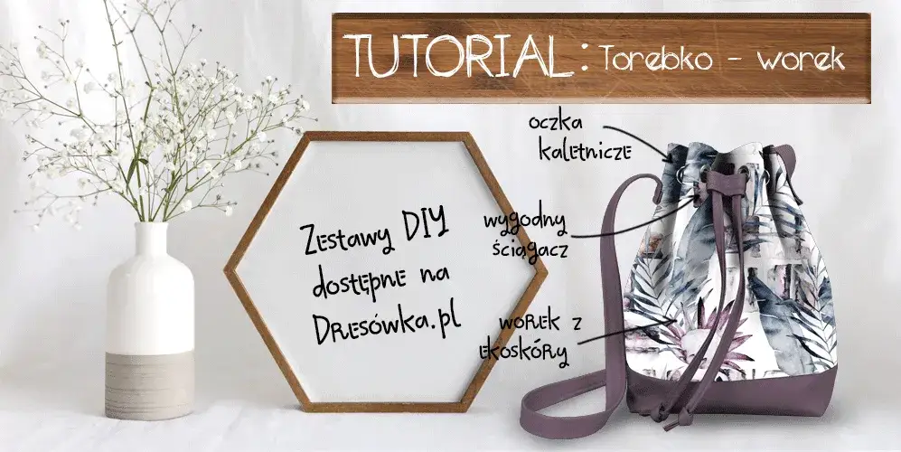 Jak uszyć woreczek: proste kroki, które ułatwią szycie