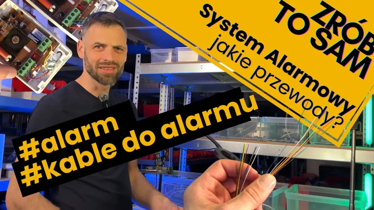 Alarm w domu jakie przewody wybrać, aby uniknąć problemów z instalacją
