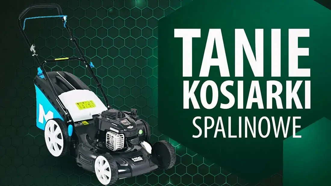 Najlepsze kosiarki spalinowe do 1000 zł – wybierz idealny model dla siebie