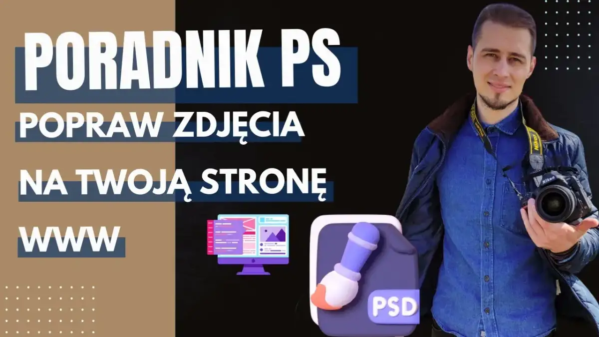 Popraw jakość zdjęć w Photoshopie: Praktyczny poradnik krok po kroku