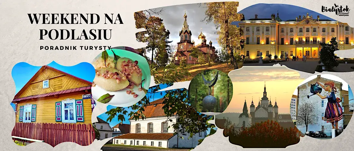 Biała Podlaska: Odkryj perły Podlasia! Przewodnik na weekend