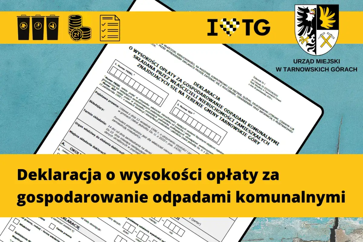 Formularz deklaracji o opłaty za gospodarowanie odpadami komunalnymi. Gdzie podpisać umowę na wywóz śmieci Łódź? Urząd Miejski w Tarnowskich Górach.