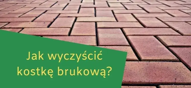 Jak wyczyścić kostkę brukową z cementu: 5 skutecznych metod