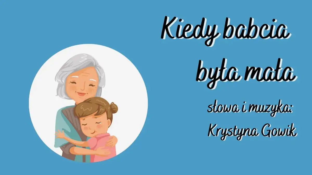 Podkład muzyczny do Kiedy Babcia była mała – idealny na występ