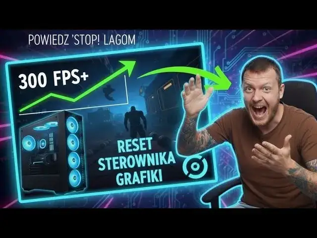 Aktualizacja sterowników karty graficznej: Poradnik + Max FPS!