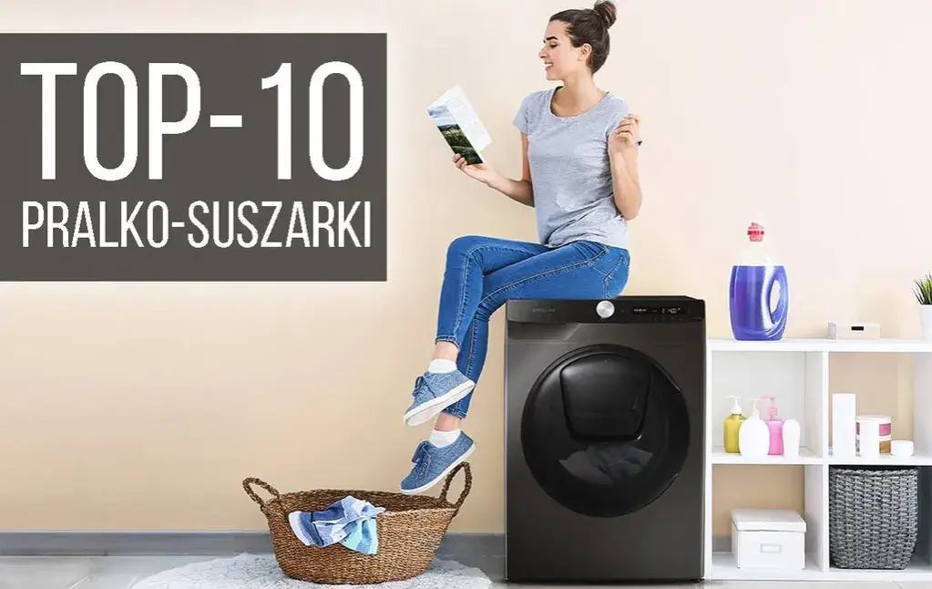 Pralko-suszarka: Jak wybrać? Kluczowe cechy i technologie