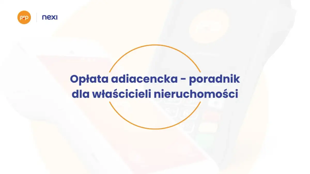 Opłata adiacencka co to? Poradnik dla właścicieli nieruchomości. Dwa terminale płatnicze w tle.