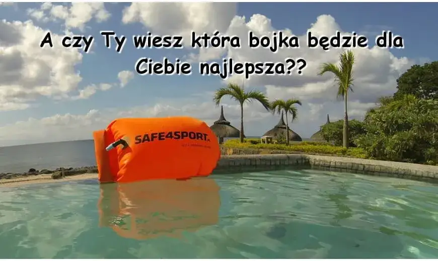 Bojka do pływania: Jak wybrać najlepszą i pływać bezpiecznie?