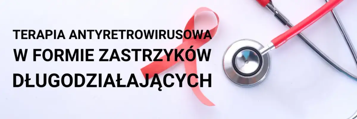 Kiedy lek na HIV? Sprawdź nowe terapie i ich dostępność