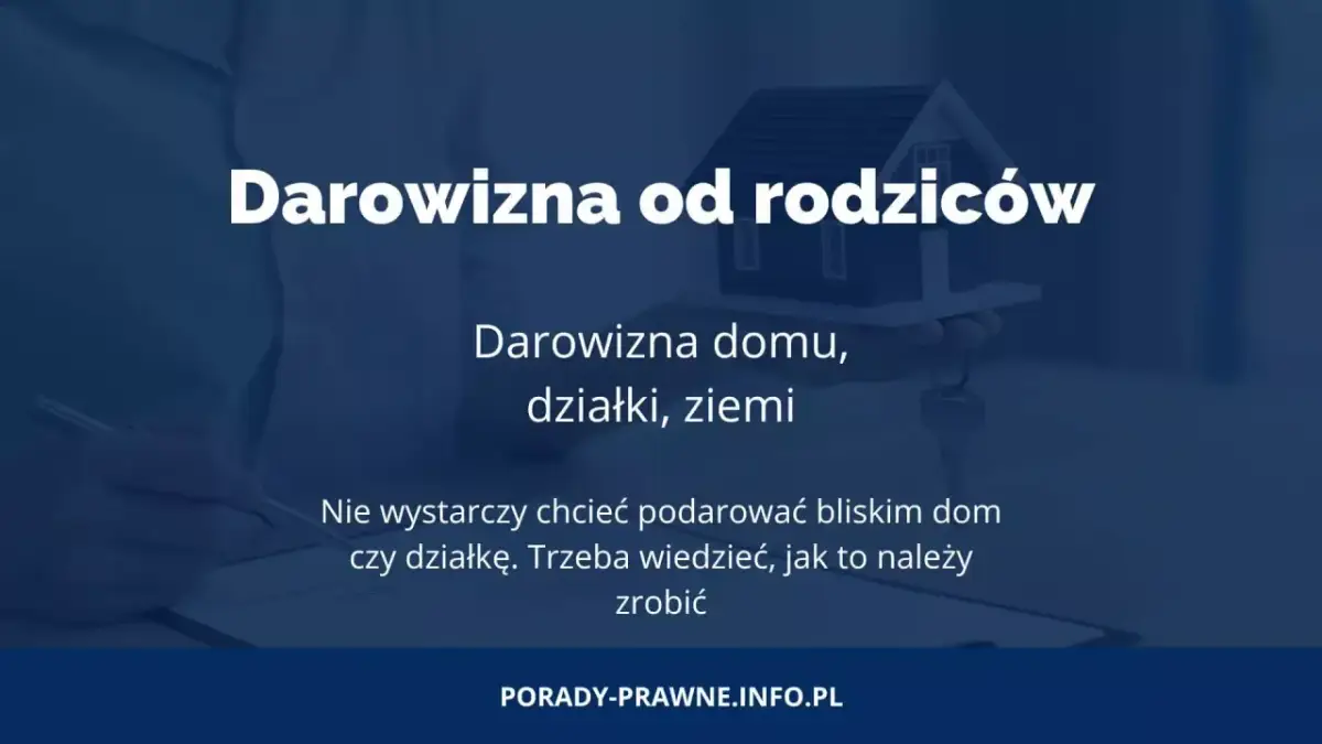 Miniaturka z tekstem "Darowizna od rodziców" i modelem domu z kluczami.