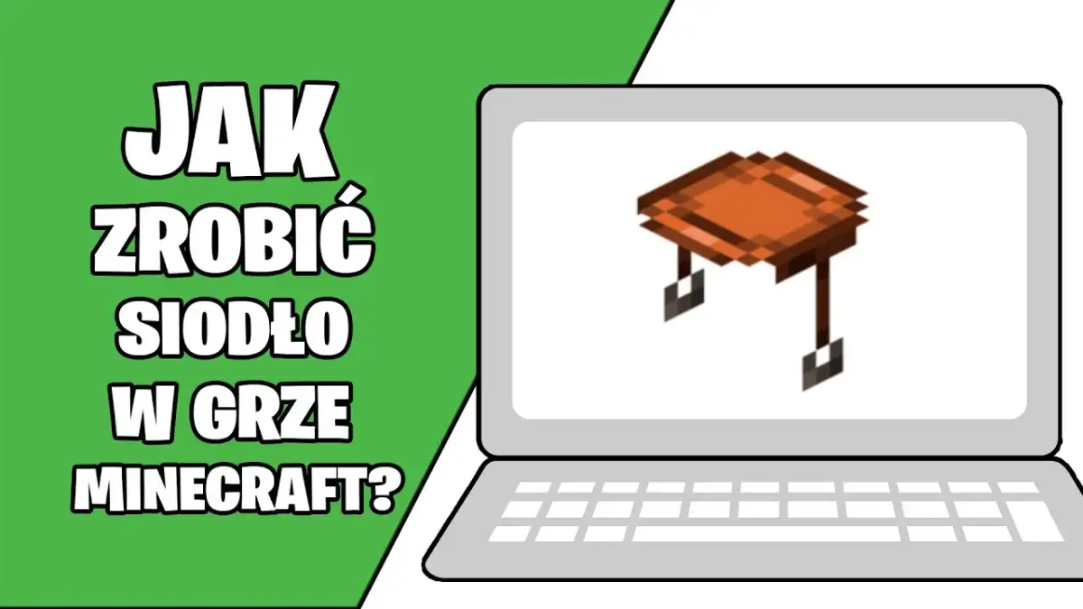 Jak się robi siodło w Minecraft? Najlepsze miejsca na zdobycie siodła