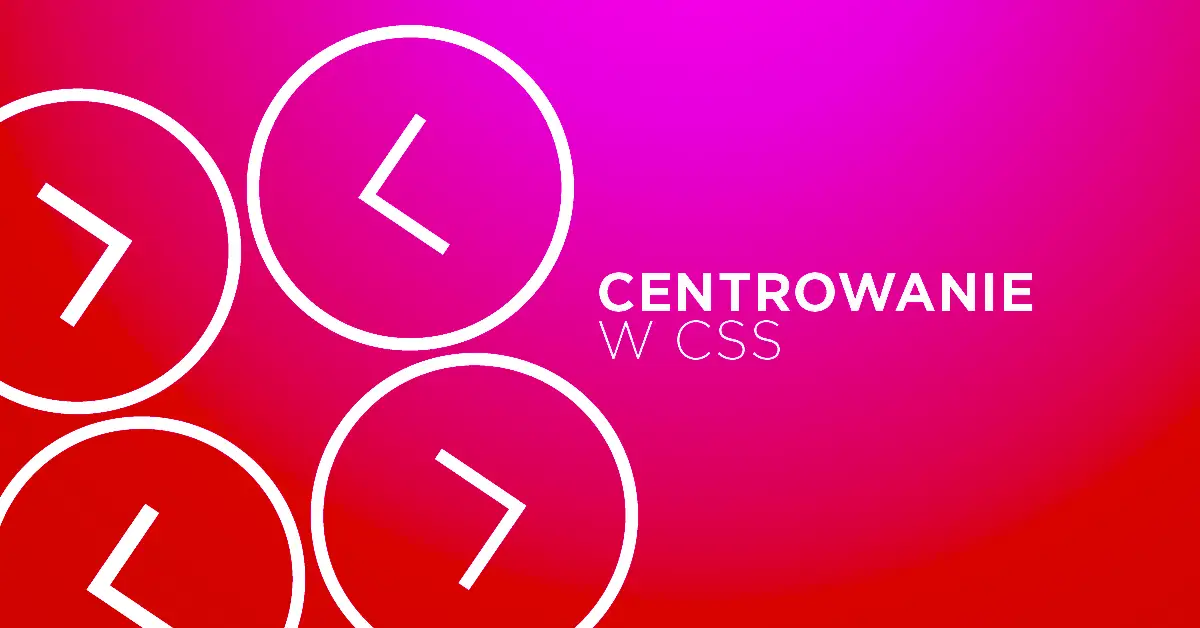 Centrowanie obrazu HTML/CSS: Złoty standard i triki pro dewelopera