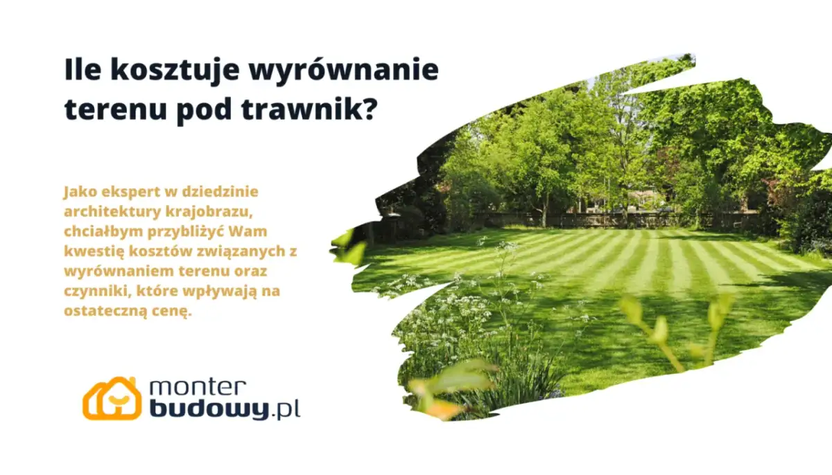 Ile kosztuje wyrównanie terenu? Sprawdź, co wpływa na ceny!