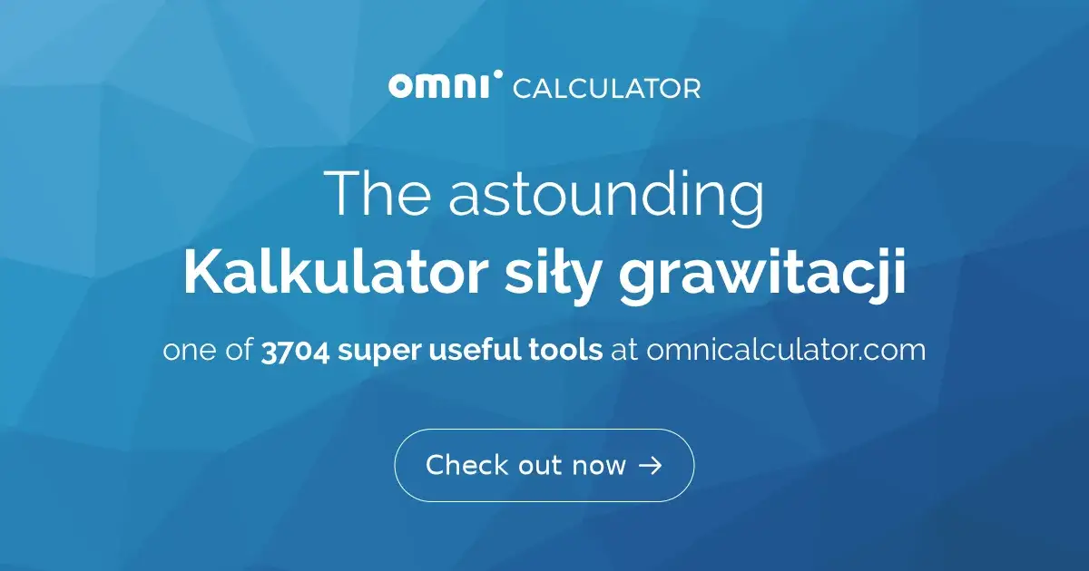 Jak obliczyć siłę grawitacji w fizyce - proste metody i przykłady