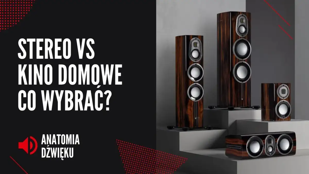 Kino domowe czy stereo – co wybrać dla lepszego dźwięku?