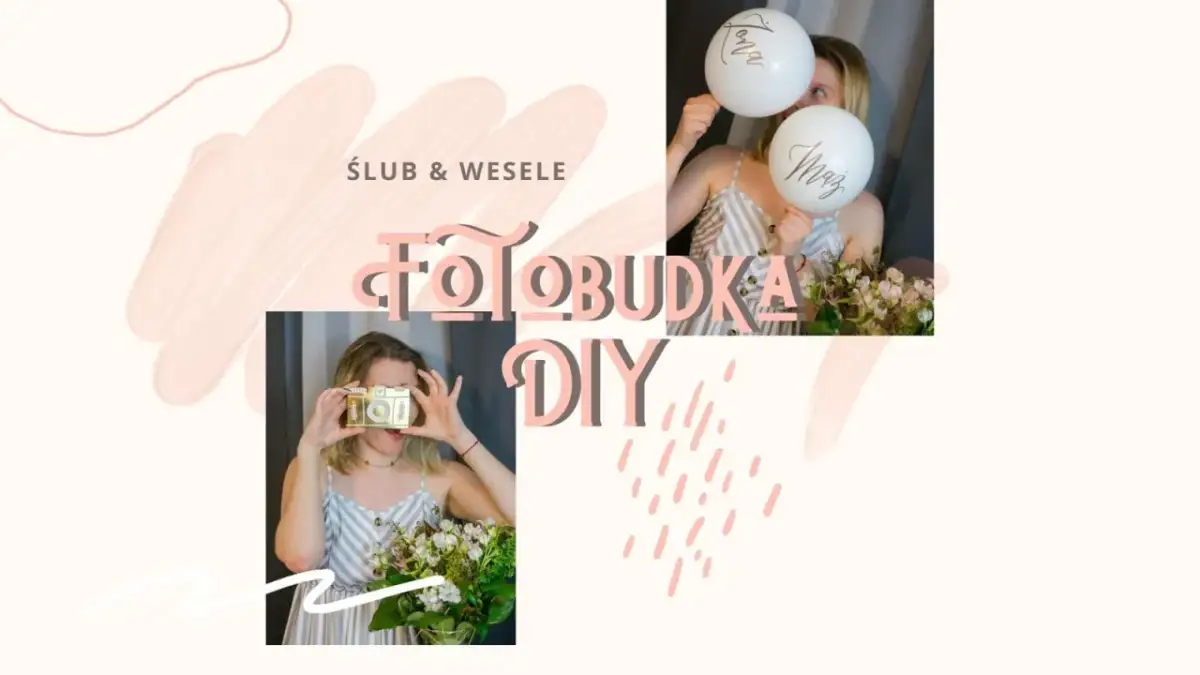 Fotobudka jak zrobić samemu - proste kroki do udanej zabawy