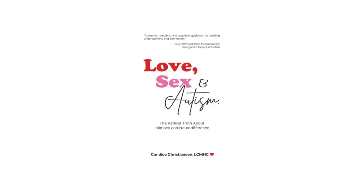 Okładka książki "Love, Sex & Autism" omawia zespół Aspergera a popęd seksualny, oferując szczere spojrzenie na intymność i neurodywergencję.