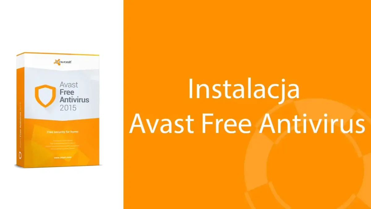 Jak zainstalować darmowego antywirusa bez problemów i frustracji