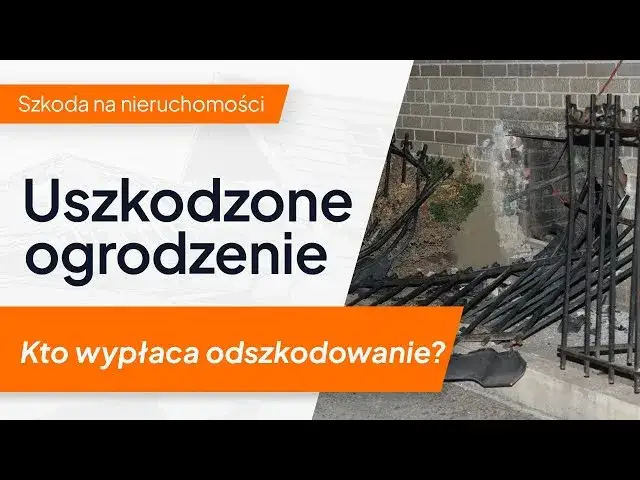 Uszkodzone ogrodzenie? Sprawdź, gdzie i jak zgłosić szkodę!