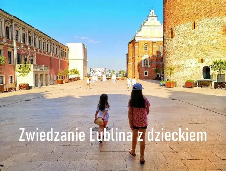 Lublin gdzie z dzieckiem - najlepsze atrakcje i miejsca do zabawy