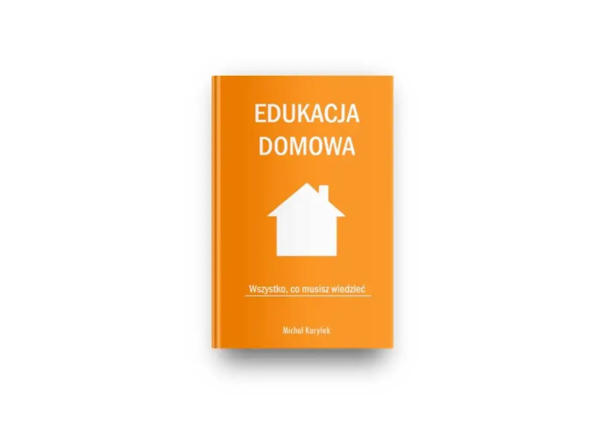 Okładka książki "Edukacja domowa na czym polega". Biały domek na pomarańczowym tle.