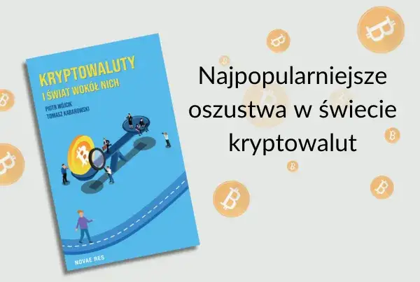 Jak działają oszuści kryptowaluty? Uniknij pułapek i chroń swoje pieniądze
