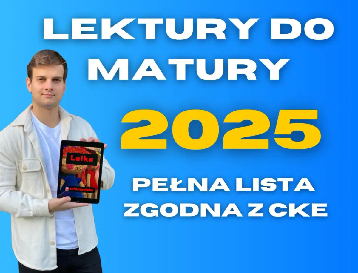 Lektury na maturę 2025: pewniaki, zmiany CKE i jak się uczyć