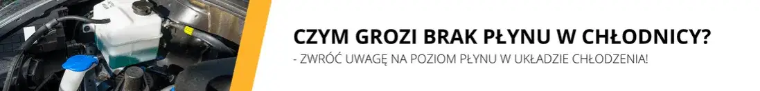 Brak płynu w chłodnicy przyczyna - 10 najczęstszych problemów i jak je rozwiązać