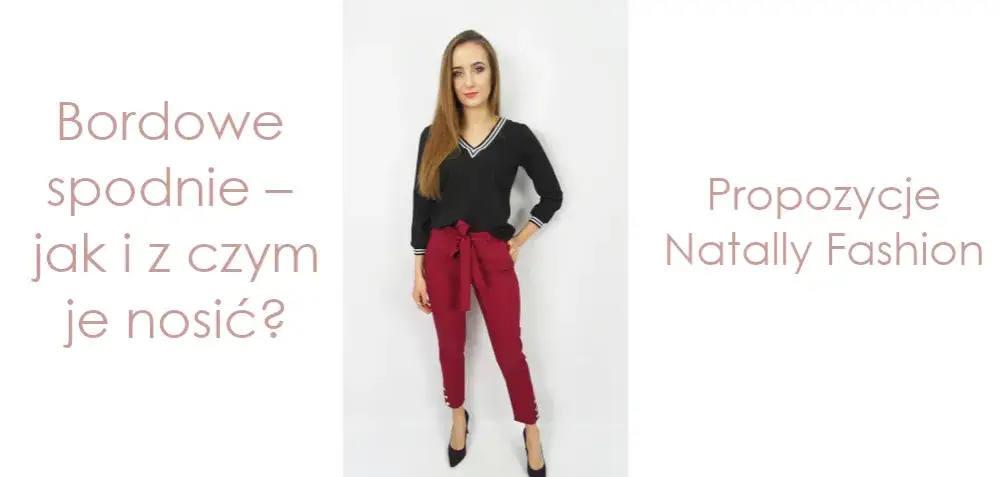 Jaką koszulę do bordowych spodni wybrać, aby wyglądać stylowo?
