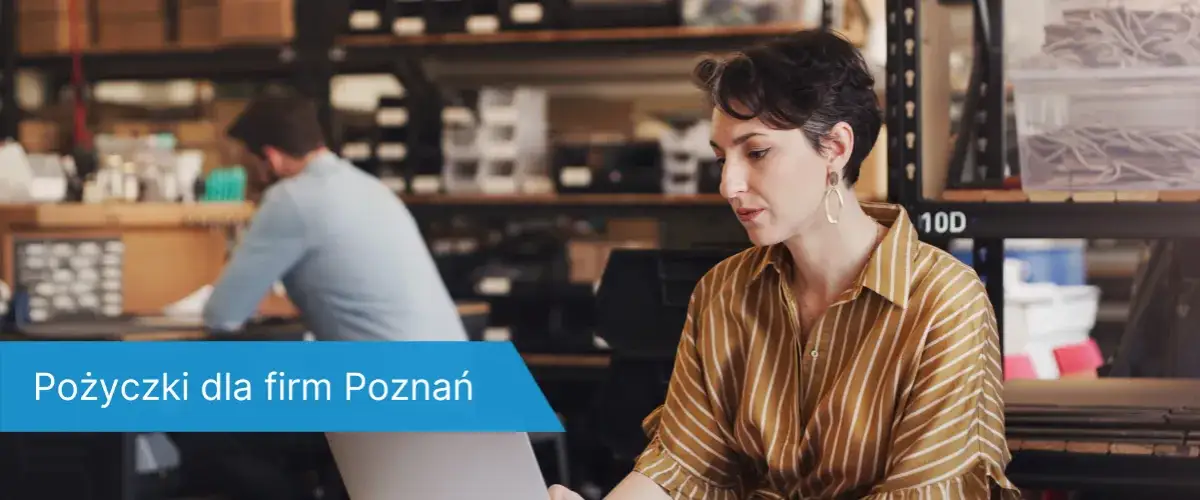 Pożyczki w Poznaniu - Gdzie szukać najlepszych ofert pożyczek w Poznaniu?