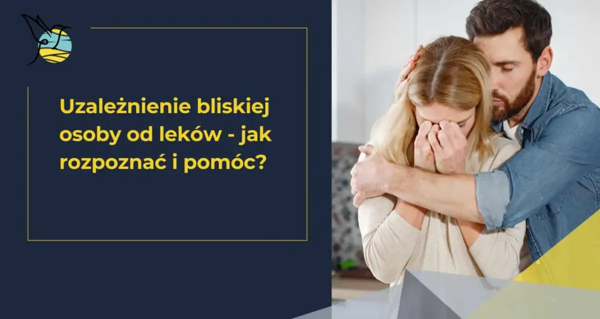 Objawy uzależnienia od leków: Jak rozpoznać i gdzie szukać pomocy?