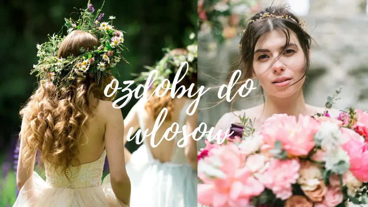 Ozdoby ślubne na głowę: Welon, wianek, opaska? Wybierz idealną!