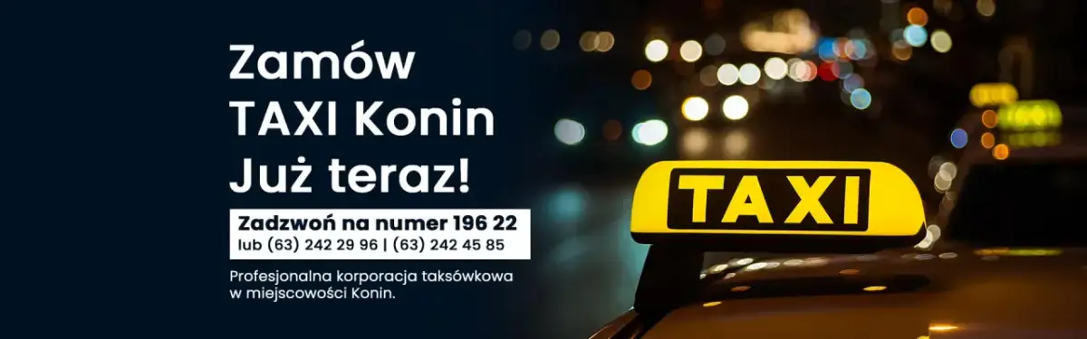 Ile kosztuje taxi z Konina do Lichenia? Sprawdź ceny i porady