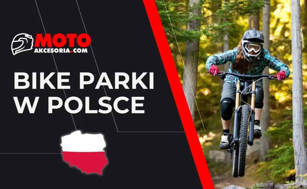 Dziewczyna w kasku i goglach zjeżdża rowerem po leśnym torze. Grafika informuje o najlepszych bike parkach w Polsce.