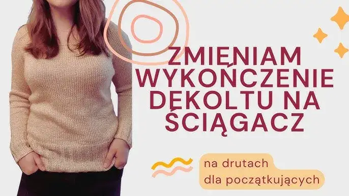 Jak zrobić swetry na drutach - proste techniki dla każdego poziomu