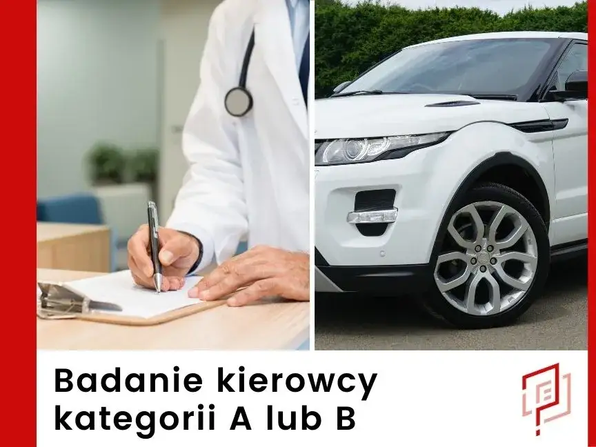 Jakie badania na kierowcę kat B są niezbędne do uzyskania prawa jazdy?