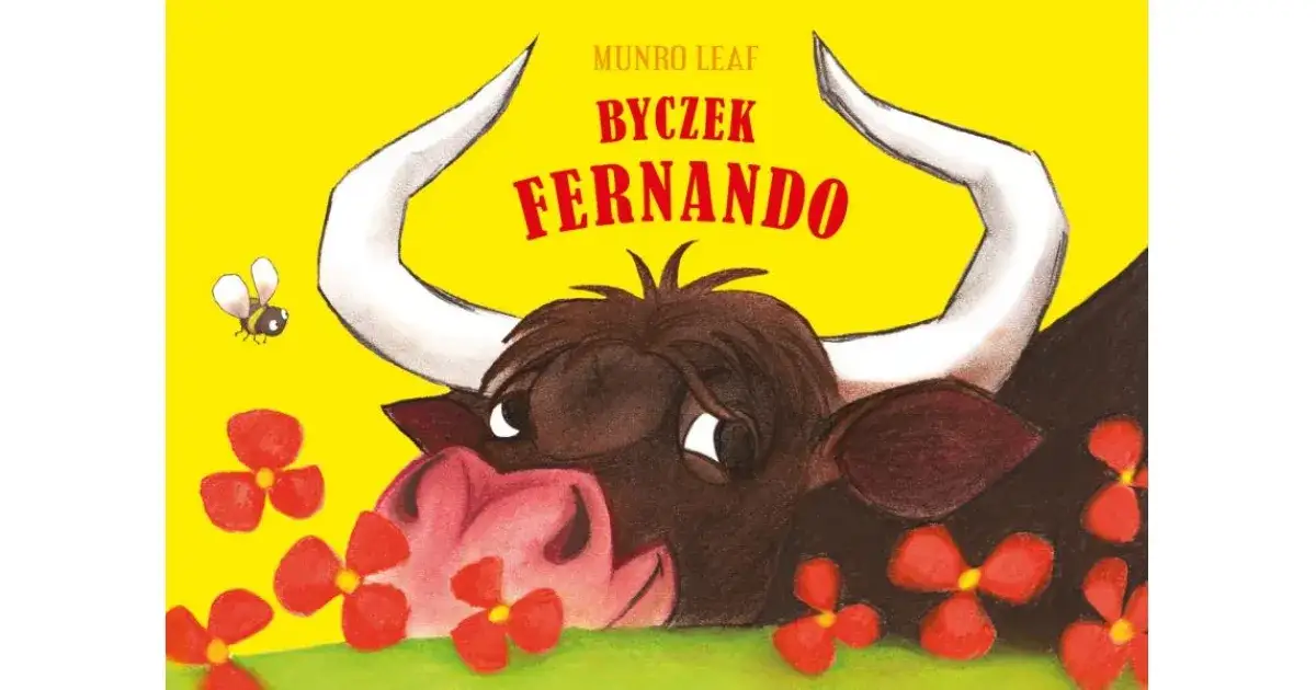 Byczek Fernando wiersz - odkryj jego głębię i znaczenie w literaturze dziecięcej