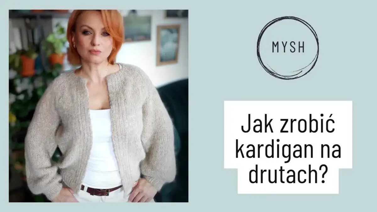 Jak zrobić sweter na drutach rozpinany - łatwe kroki dla każdego