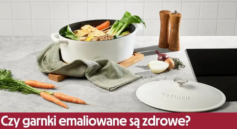 Garnki emaliowane czy zdrowe? Odkryj ich wpływ na zdrowie