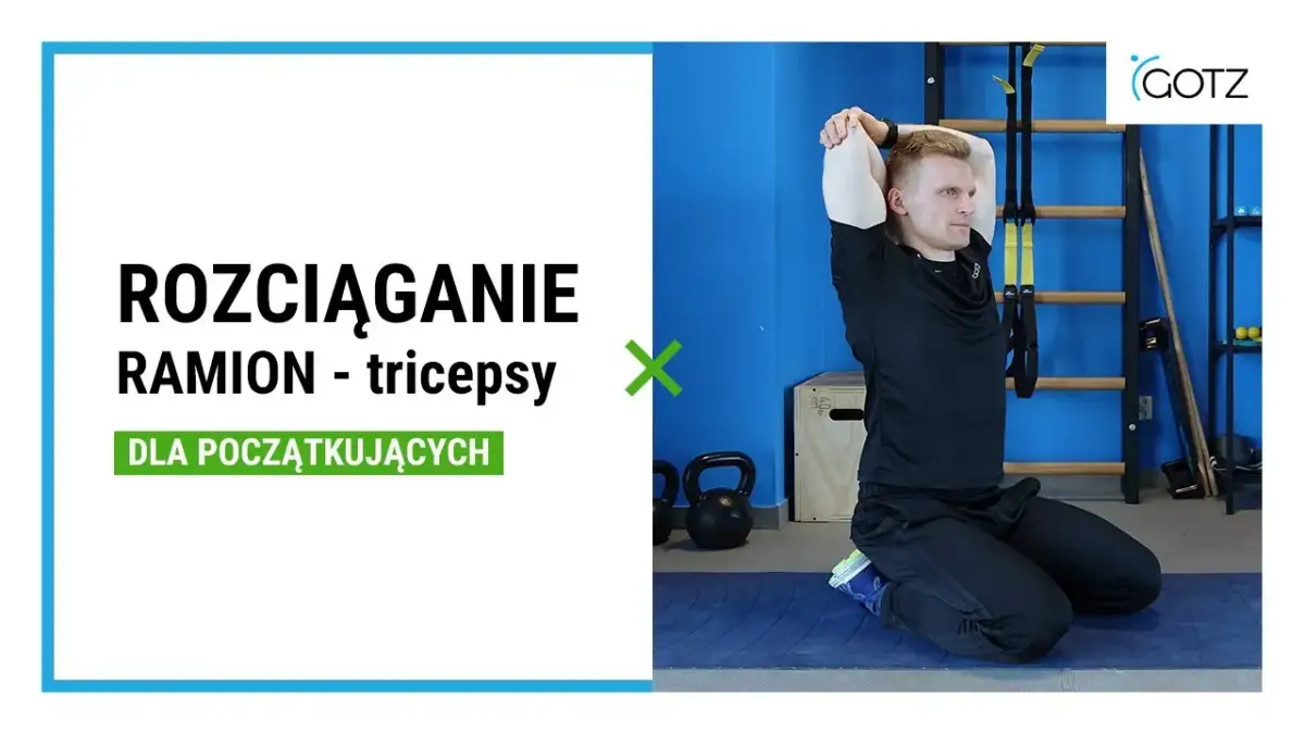 Triceps: Rozciągaj go mądrze! Elastyczność, regeneracja, bezpieczeństwo.