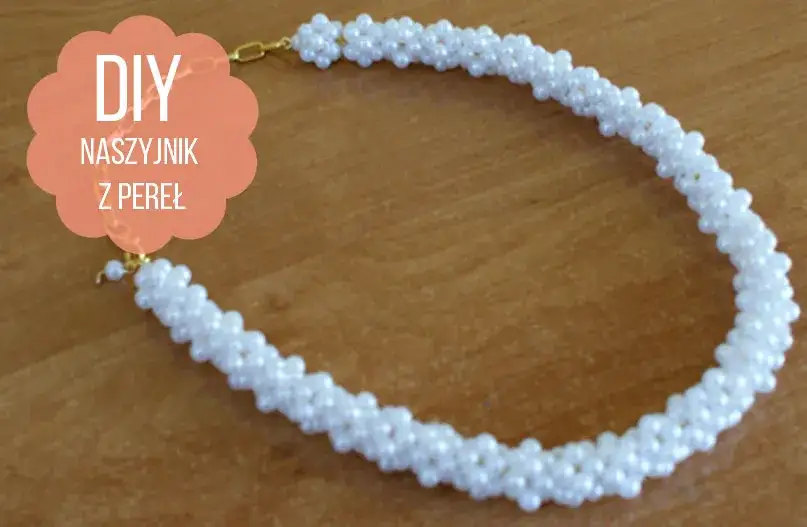 Jak zrobić naszyjnik z koralików - proste kroki, które musisz znać