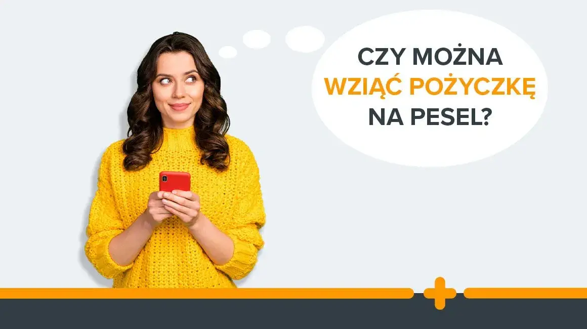 Czy na numer pesel można wziąć pożyczkę? Sprawdź, co musisz wiedzieć