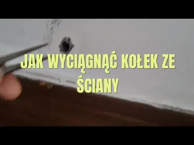 Jak wyjąć kołek rozprężny ze ściany bez uszkodzeń i stresu