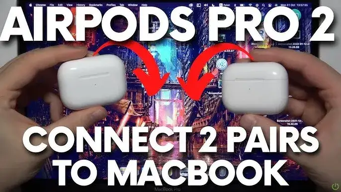 Jak podłączyć 2 pary AirPods do MacBooka? Prosty poradnik