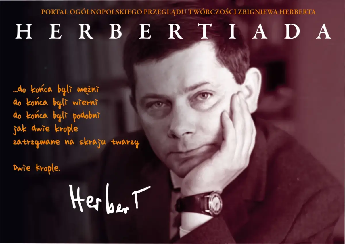 Portret Zbigniewa Herberta, z cytatem "do końca byli mężni... jak dwie krople", nawiązującym do przesłania Pana Cogito.