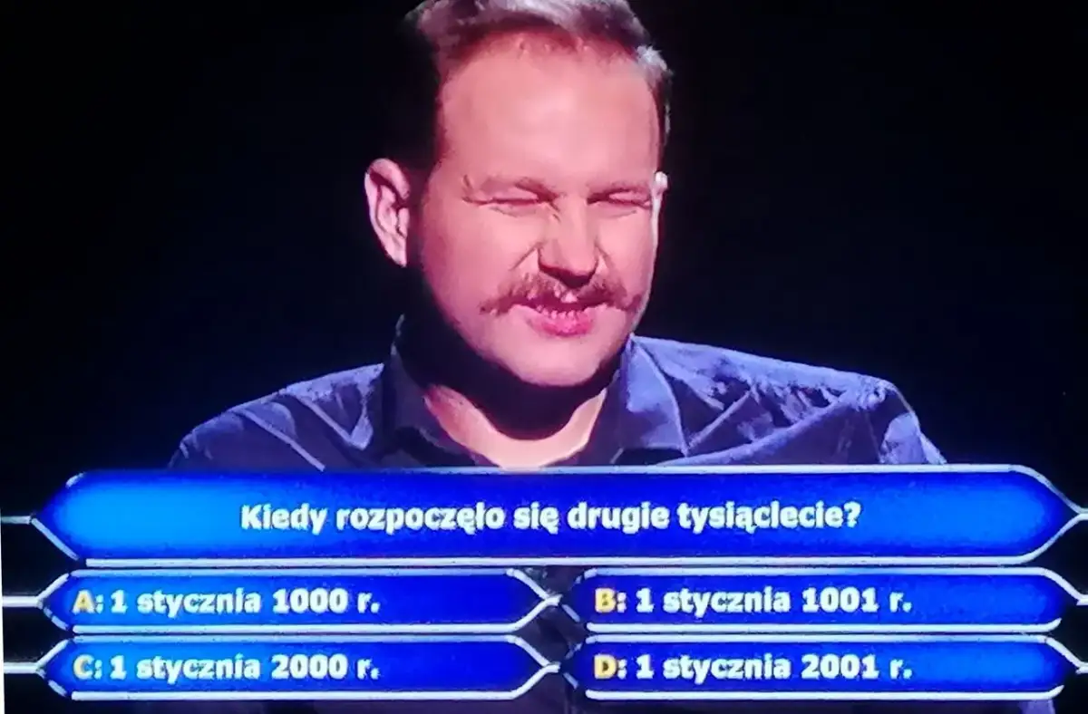 Kiedy naprawdę zaczął się nowy wiek? Pytanie z Milionerów